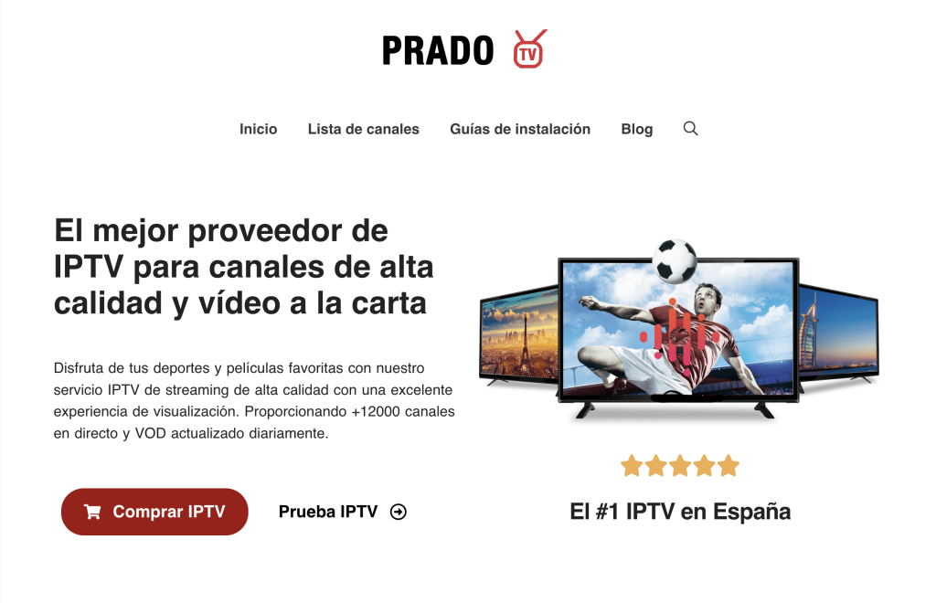 PradoTV - Best IPTV Provider in Spain
