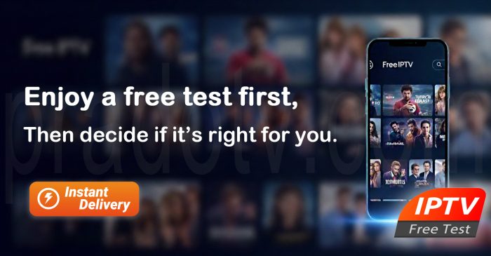 Prueba gratuita de 24 horas de IPTV Entrega instantánea Prueba gratuita de 24 horas de IPTV Entrega instantánea